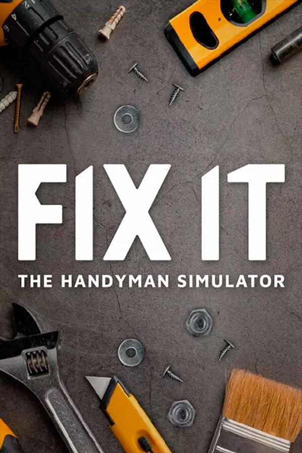 Fix it - The Handyman Simulator